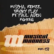 Fighting (Feat. Paul Aiden) Ft Remee & Tricky Play